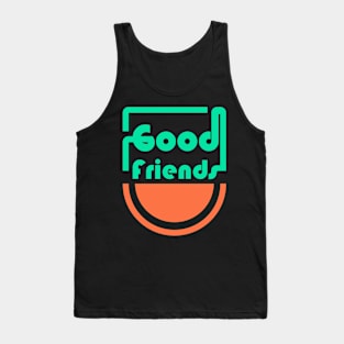Good Friends Tank Top
